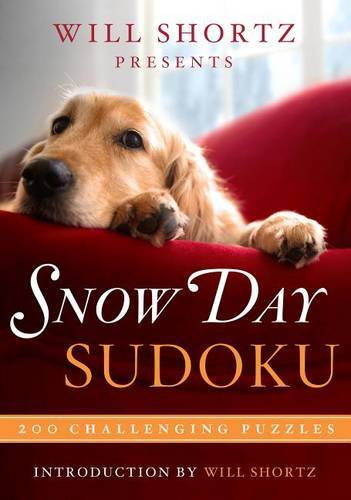 Will Shortz Presents Snow Day Sudoku: 200 Challenging Puzzles