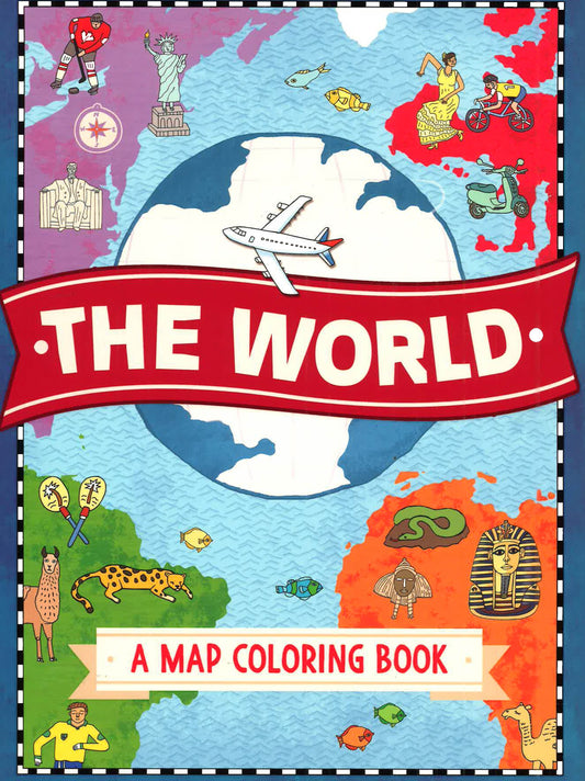 The World: A Map Coloring Book