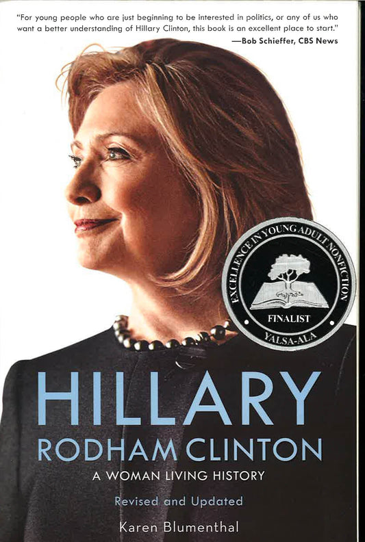 Hillary Rodham Clinton: A Woman Living History