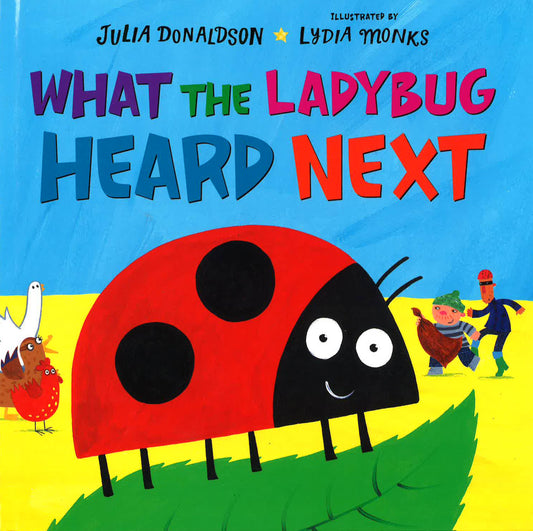 What The Ladybug Heard Next