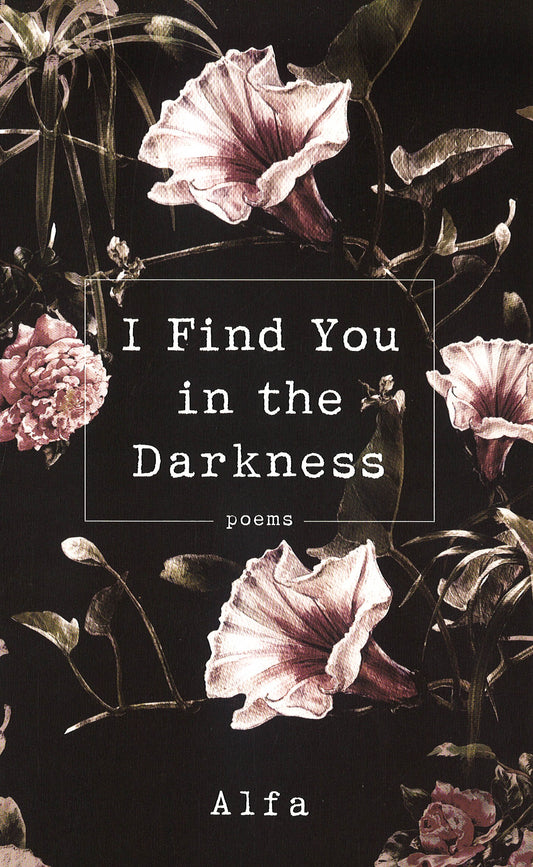 I Find You In The Darkness