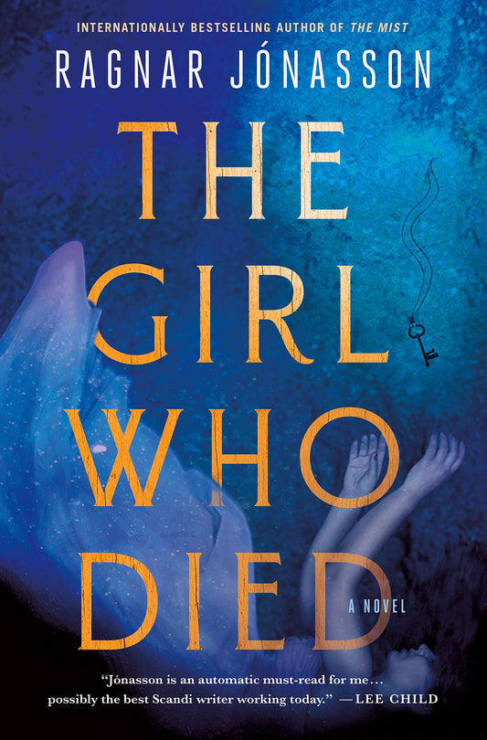 The Girl Who Died: A Thriller