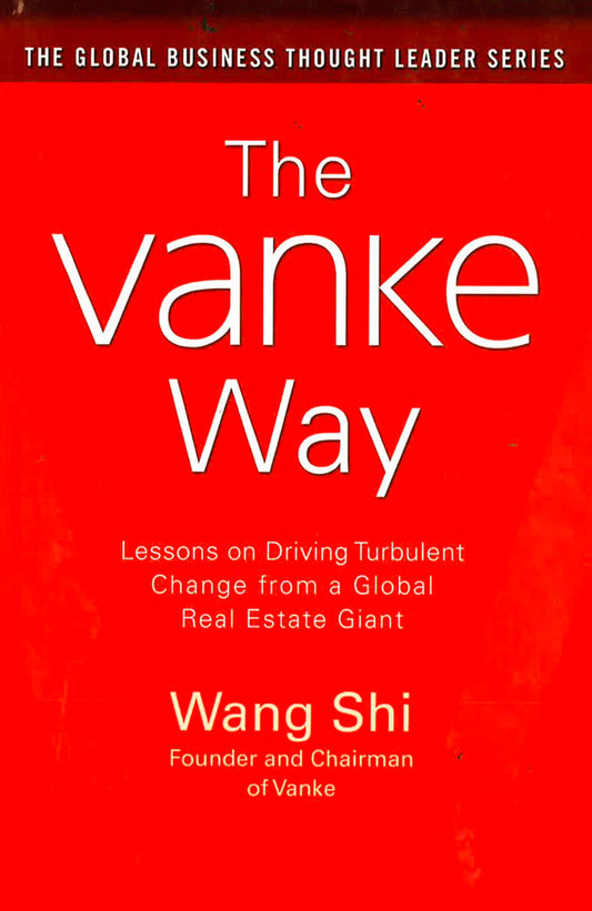 Vanke Way: Lessons...Global Real Estate Giant