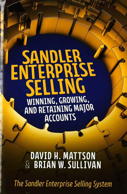 Sandler Enterprise Selling: Winning, Growing