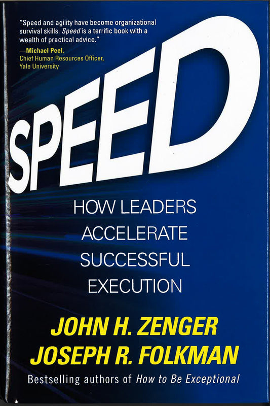 Speed: How Leaders Accelerate Successful