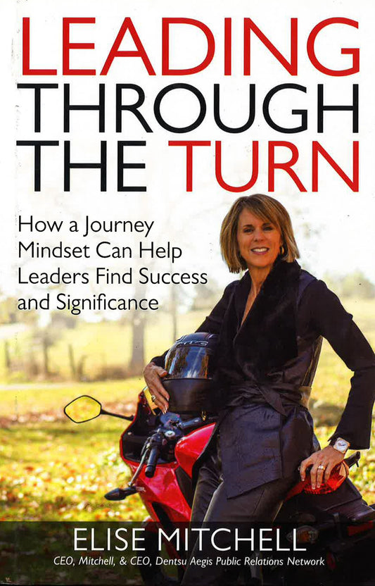 Leading Through The Turn: How A Joruney Mindset Can