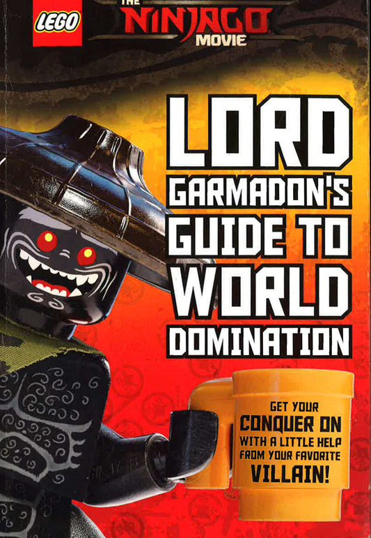 Lord Garmadon's Guide To World Domination (Lego Ninjago Movie)