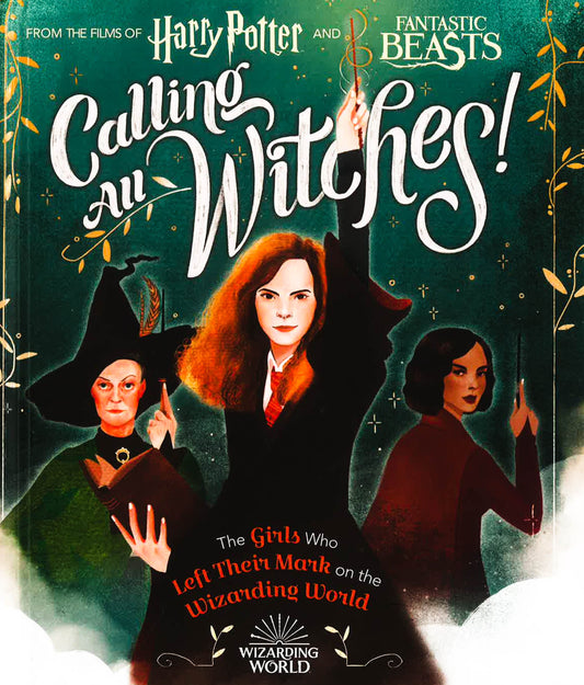 Calling All Witches! The Girls Who Left Their Mark On The Wizarding World