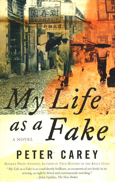 My Life as a Fake: A Novel