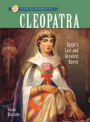 Sterling Biographies: Cleopatra