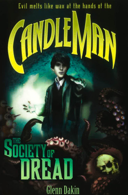 Candle Man: Bk. 2: Society Of Dread