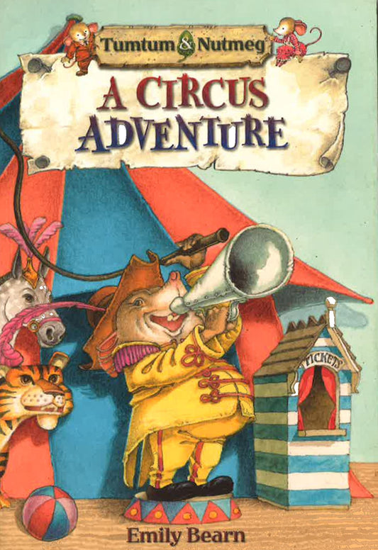 Tumtum And Nutmeg: A Circus Adventure