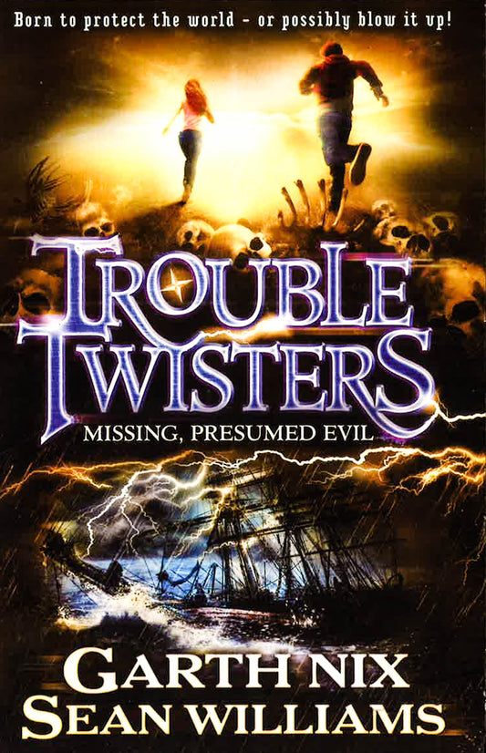 Trouble Twisters #4: Missing Presumed, Evil