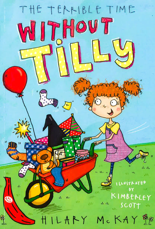 The Terrible Time Without Tilly: Red Banana