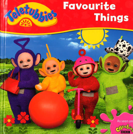 Teletubbies Favourite Things