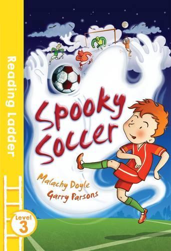 Spooky Soccer (Reading Ladder, Level 3/Book Band: White)