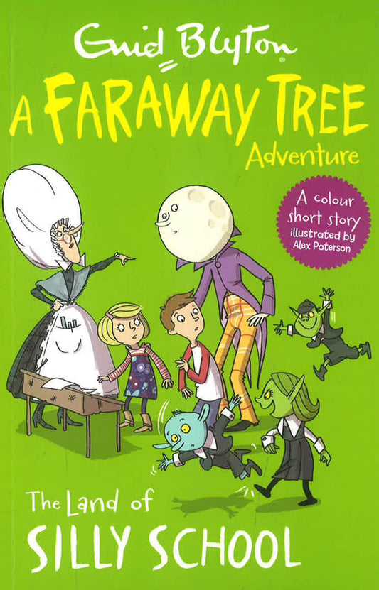 The Land of Silly School : A Faraway Tree Adventure