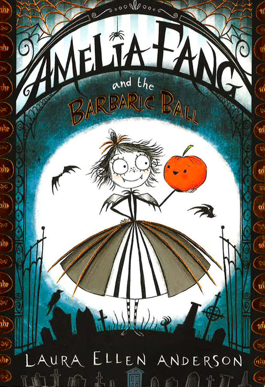 Amelia Fang And The Barbaric Ball