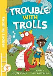 Trouble With Trolls (Reading Ladder Level 3)