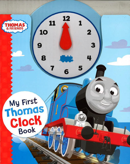 Thomas & Friends: My First Thomas Clock Book