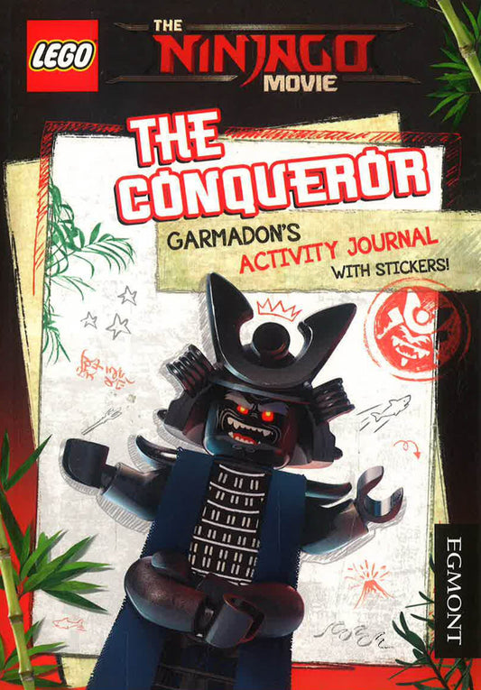 The LEGO (R) Ninjago Movie: The Conqueror Garmadon's Activity Journal