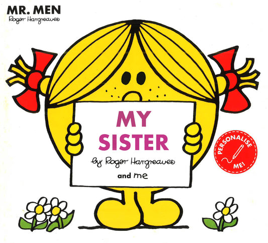 Mr Men: My Sister (Mr. Men And Little Miss Picture Books)