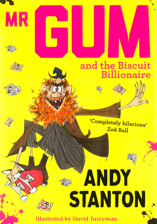 Mr Gum And The Biscuit Billionaire