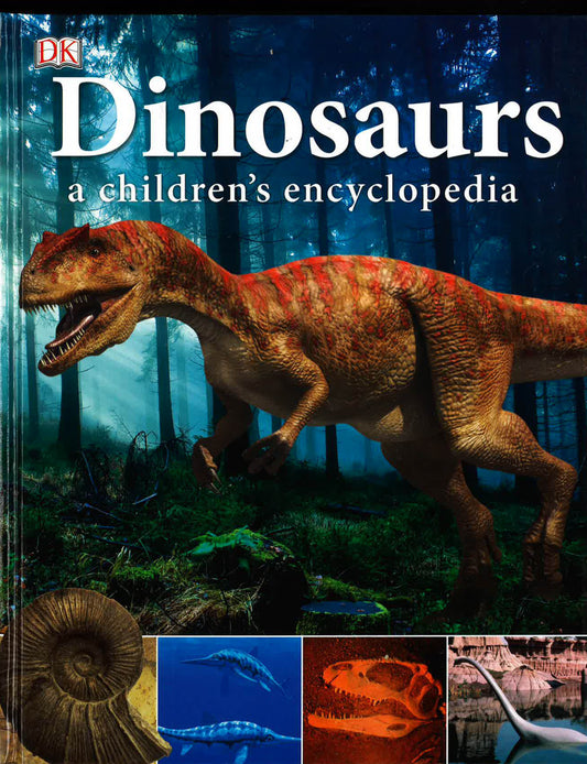 Dinosaurs A Children's Encyclopedia