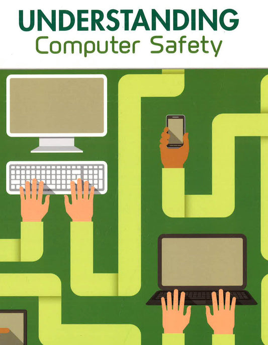 Understanding Computer Safety