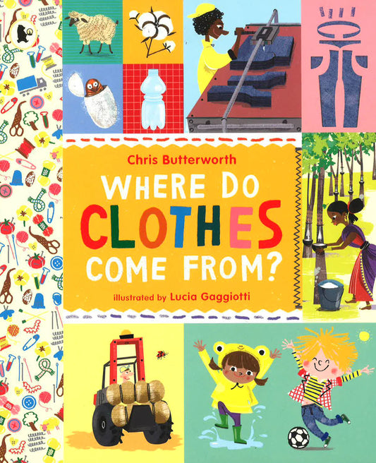 Where Do Clothes Come From? P/B