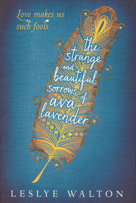 The Strange And Beautiful Sorrows Of Ava Lavender