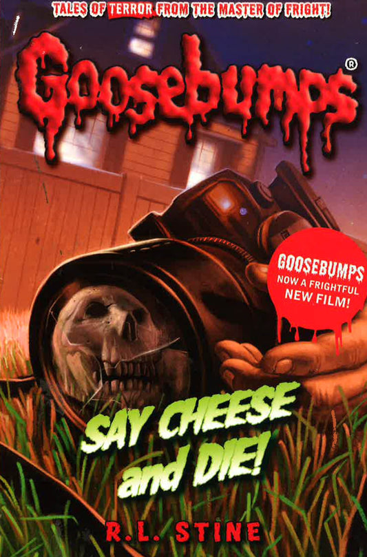 Say Cheese And Die!