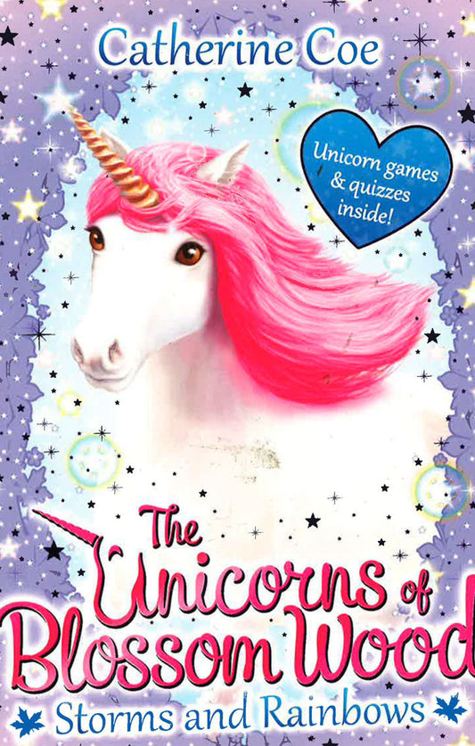 The Unicorns Of Blossom Wood: Storms And Rainbows