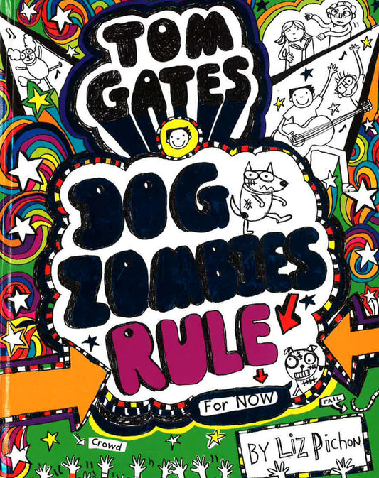 Tom Gates: Dogzombies Rule (For Now)