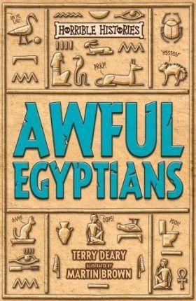 Awful Egyptians (Horrible Histories 25Th Anniversary Edition)