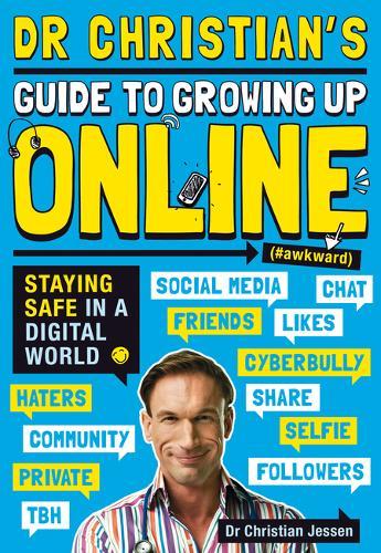 Dr Christian's Guide To Growing Up Online