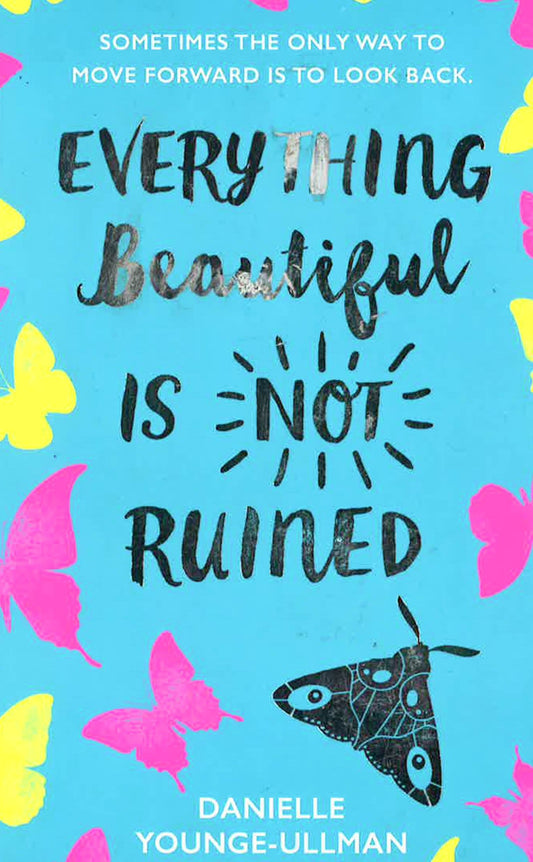 Everything Beautiful Is Not Ruined