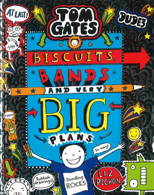 Tom Gates: Biscuits, Bands and Very Big Plans