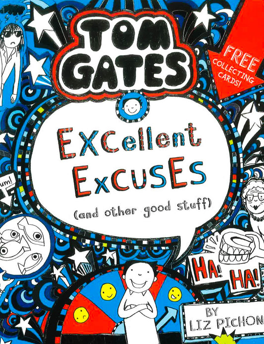 Tom Gates: Excellent Excuses (And Other Good Stuff