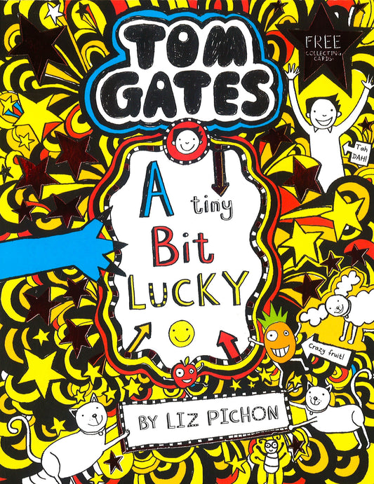 Tom Gates: A Tiny Bit Lucky