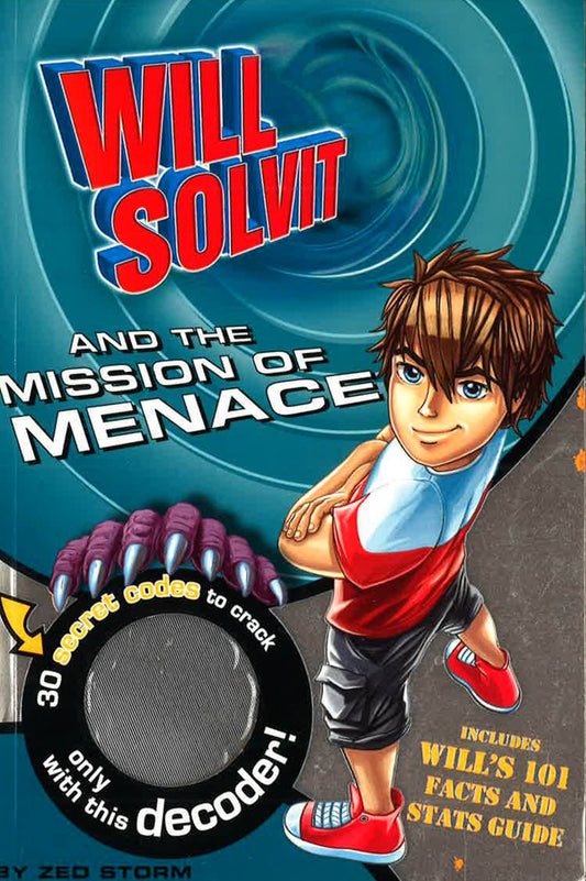 Will Solvit Novels: Will Solvit And The Mission Of Menace Bk. 2