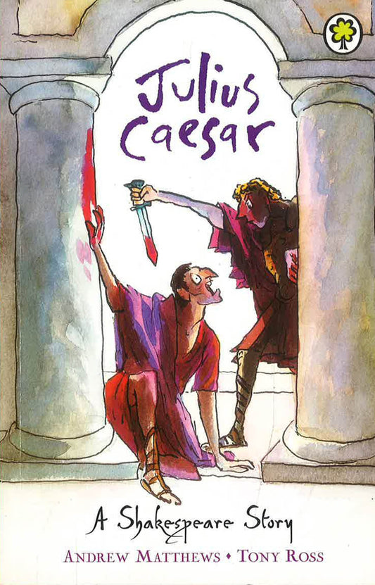 The Shakespeare Stories Boxset: Julius Caesar