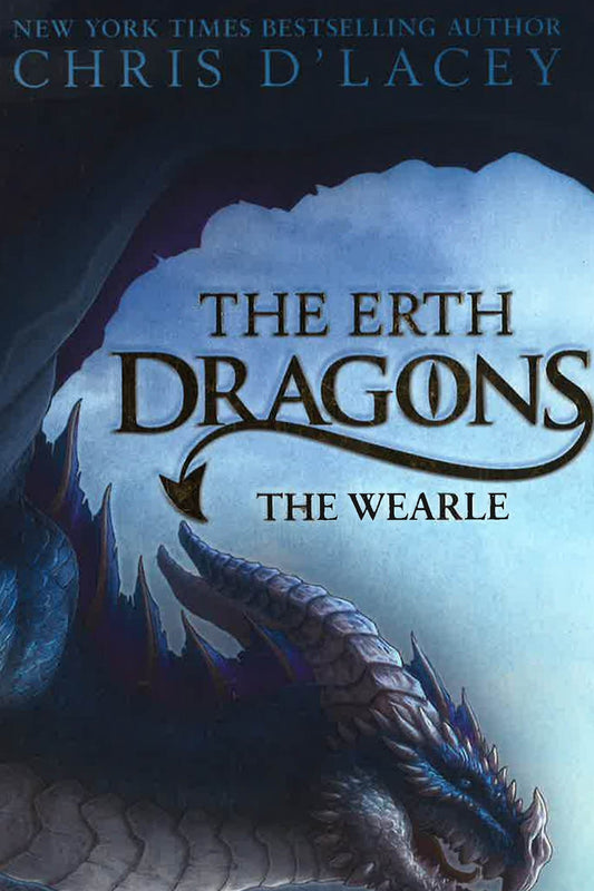 The Erth Dragons: The Wearle: Book 1