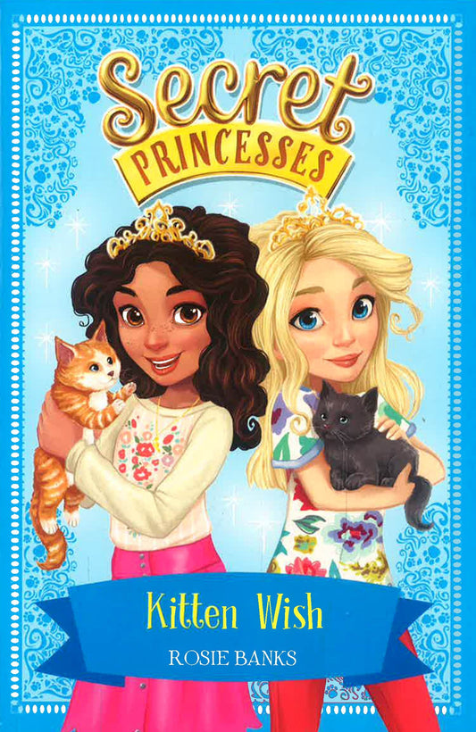 SECRET PRINCESSES #7: KITTEN WISH