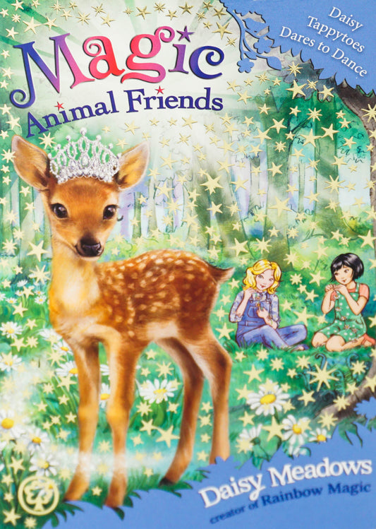 Magic Animal Friends: Daisy Tappytoes Dares To Dance: Book 30