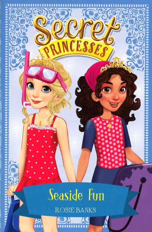 Secret Princesses: Seaside Fun: Book 19