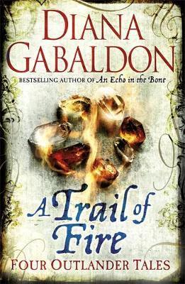 Trail Of Fire (Outlander Omnibus)