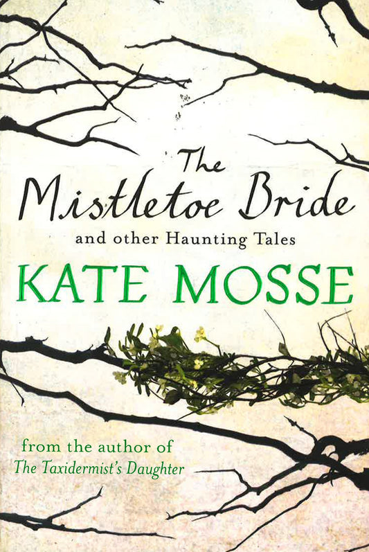 The Mistletoe Bride And Other Haunting Tales