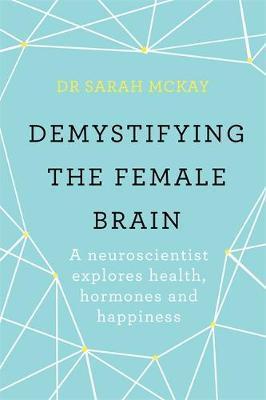 Demystifying The Female Brain