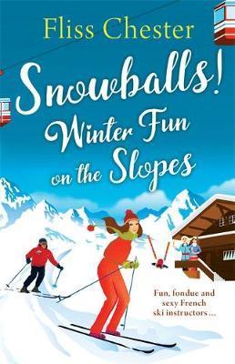 Snowballs : Winter Fun On The Slopes